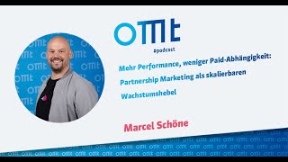 Partnership Marketing als skalierbaren Wachstumshebel (Marcel Schöne) | OMT-Podcast #292