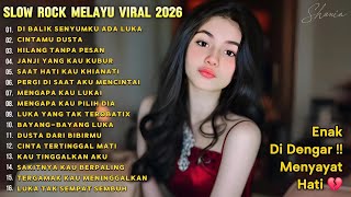 Download lagu SLOW ROCK MELAYU VIRAL TERBAIK 2026//DiBalik Senyumku Ada Luka 💔 COCOK MENEMANI AKTIVITAS DAN SANTAI mp3