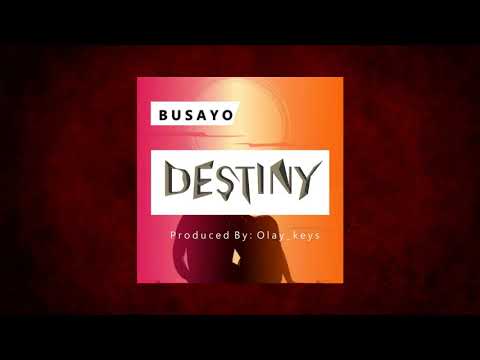 Destiny(Official audio) - Busayo