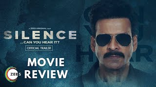 Silence...Can you hear it? | Movie Review | Manoj Bajpayee, Prachi Desai | Rajat Reviews