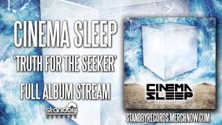 Cinema Sleep - Truth For The Seeker [FULL RECORD]