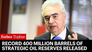 IEA Releases Record 400 Million Barrels Of Strategic Oil Reserves
