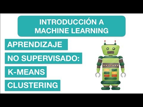 APRENDIZAJE NO SUPERVISADO K MEANS CLUSTERING | 15 Curso de Introducción a Machine Learning
