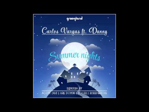 Carlos Vargas feat. Danny - Summer Nights (Original Mix)