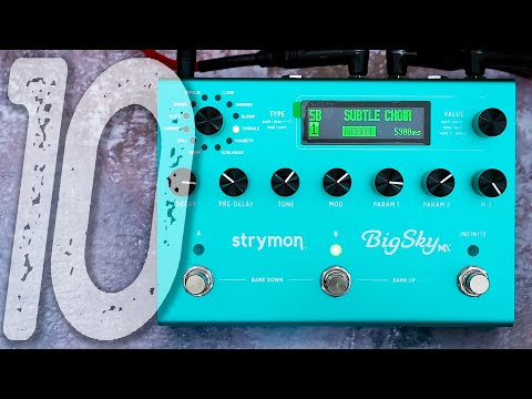 STRYMON BigSky MX | 10 Beautiful Ambient Sounds and Tones