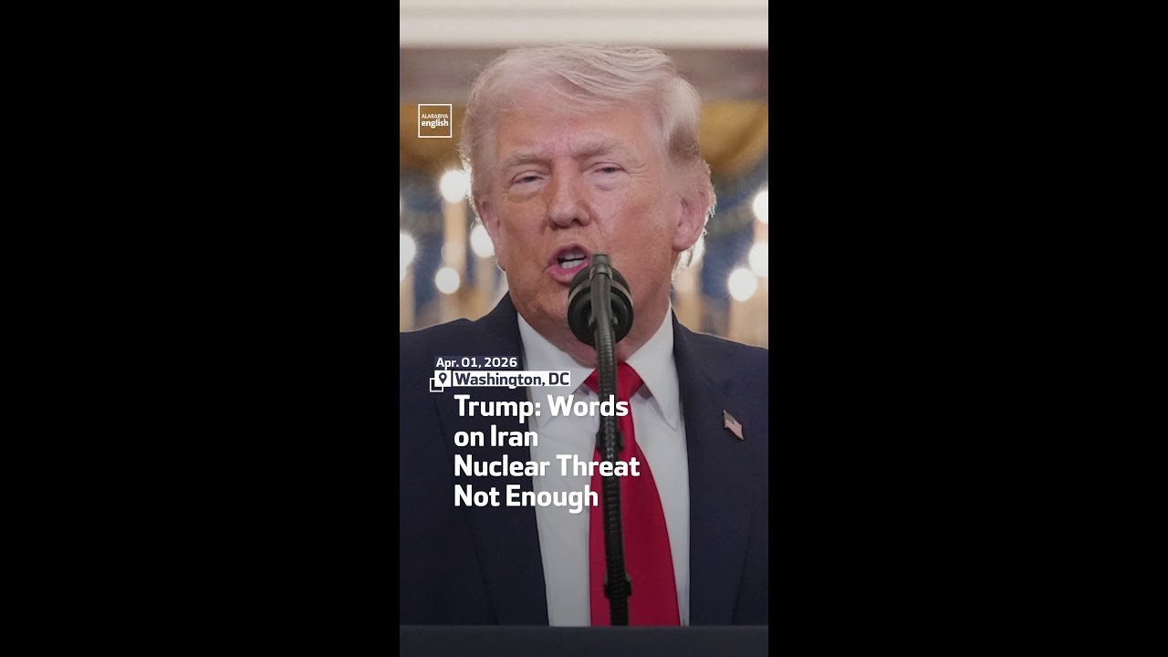 Video | Trump: Words on Iran Nuclear Threat Not Enough