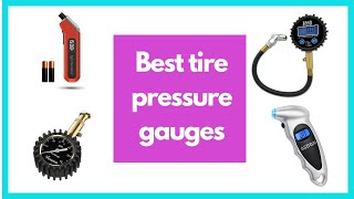 Ultimate tire pressure gauges review Which One Is Best