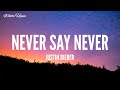 Justin Bieber   Never Say Never Lyrics