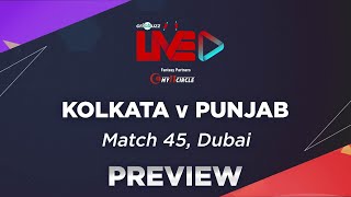 Kolkata v Punjab, Match 45: Preview