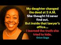 My Daughter Changed the Deed at 3 A.M. Orion Sage Reveals the Strongest Way to Protect Your Home.