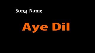 Aye Dil Karaoke | Love Games Movie Karaoke