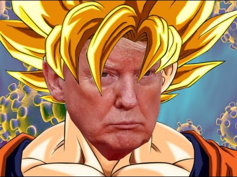 More Coronavirus and Trump Goes Super Saiyan