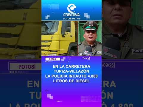 EN LA CARRETERA TUPIZA-VILLAZÓN LA POLICÍA INCAUTÓ 4.800 LITROS DE DIÉSEL
