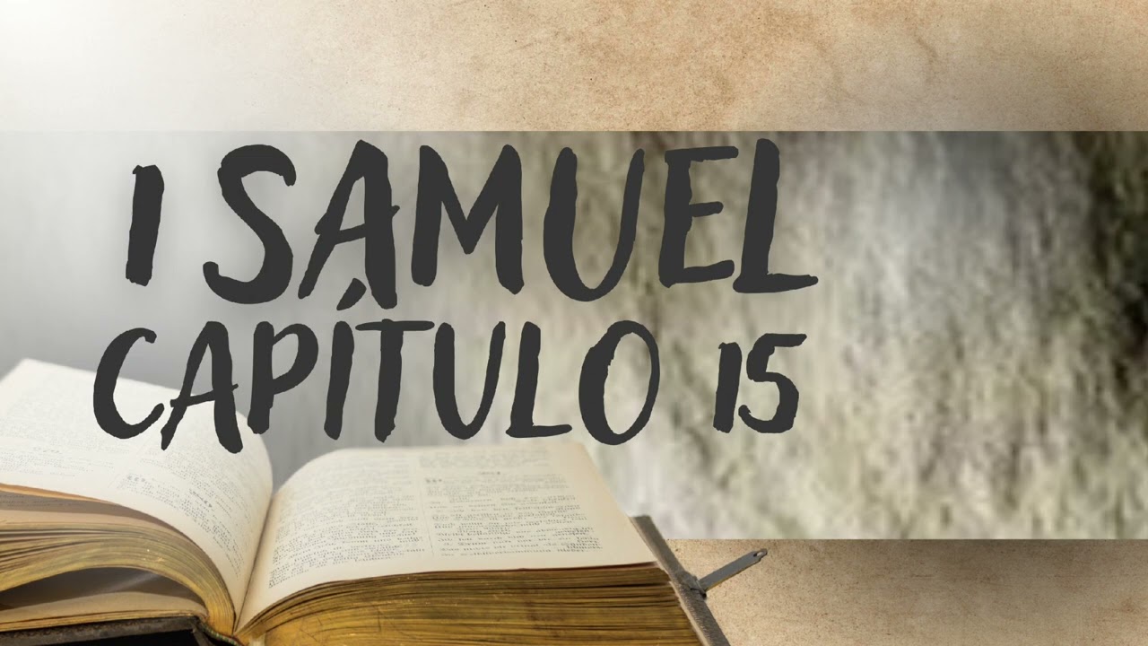 1 Samuel Capítulo 15 - A desobediência de Saul e a sua rejeição. Samuel mata a Agague. #anobiblico