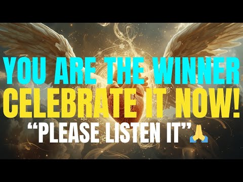 Chosen One, The Universe Has Declared You The Winner | Celebrate Now🙏🕊️...