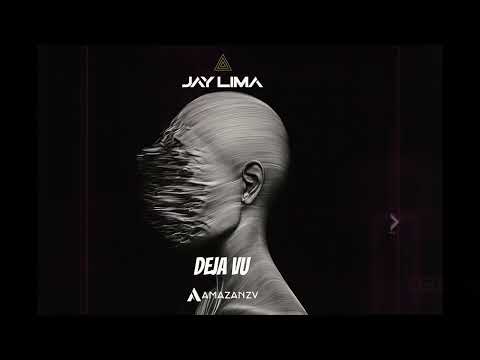 Jay Lima - Deja Vu (Original Mix)