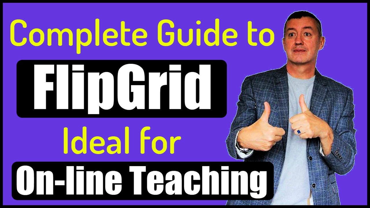 Complete introduction to Flipgrid-Ideal online technology