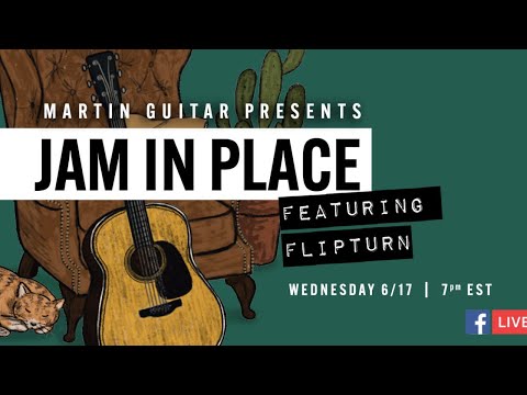 flipturn - "Jam in Place" with  Martin Guitar