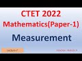 Measurement CTET Maths Paper 1 CTET 2022 Maths Paper 1 Full Syllabus Coverage Lec 7