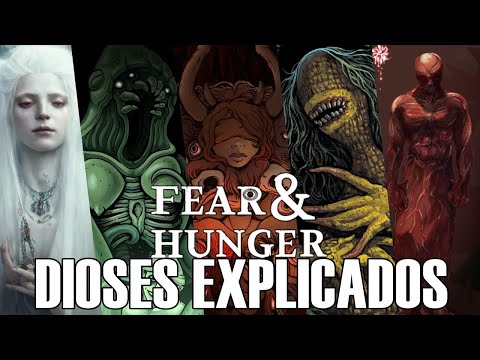 FEAR AND HUNGER: Todos los Dioses EXPLICADOS