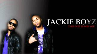 Jackie boyz - This is the one for you