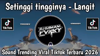 Download lagu SETINGGI TINGGINYA LANGIT - MIX COVER | SOUND TRENDING || VIRAL TIKTOK 2026 mp3 Download lagu SETINGGI TINGGINYA LANGIT - MIX COVER | SOUND TRENDING || VIRAL TIKTOK 2026 mp3
