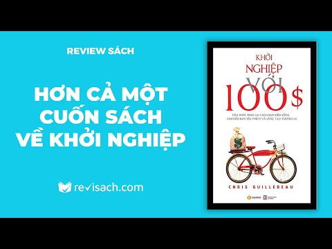 Review Sách Khởi Nghiệp Với 100$ - Bạn Có Dám Suy Nghĩ Điên Rồ | Revisach