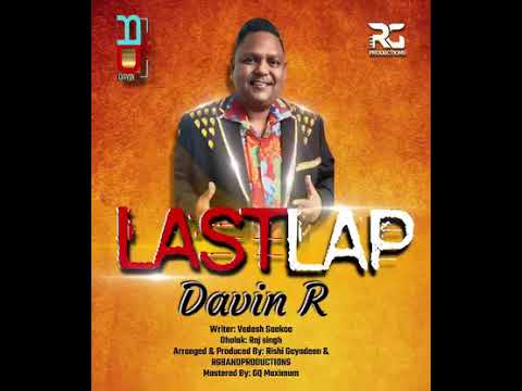 Davin R - Lastlap (2025 Chutney Soca) Official Music Audio