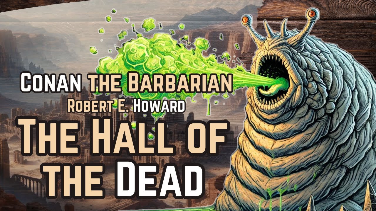 Conan: The Hall of the Dead - Robert E. Howard audiobook