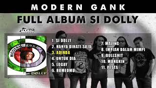 Download lagu Modern gank - si dolly full album mp3 Download lagu Modern gank - si dolly full album mp3