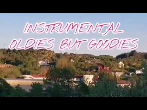INSTRUMENTAL OLDIES BUT GOODIES