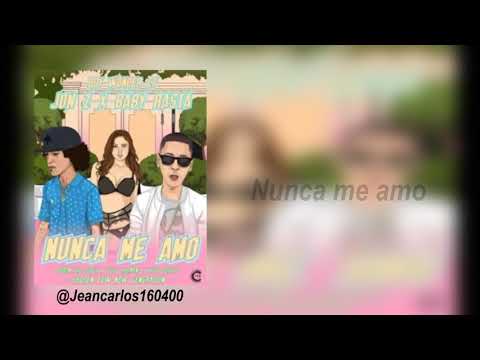 Jon Z Ft. Baby Rasta – Nunca Me Amo (letra) /lyricsmusic