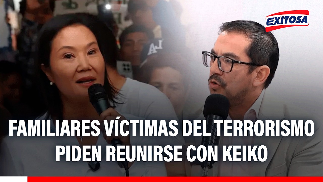 🔴🔵 Familiares de víctimas del terrorismo piden reunirse con Keiko Fujimori