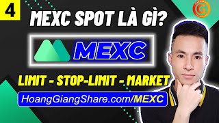 MEXC 4a - MEXC Spot Là Gì? Cách Giao Dịch Giao Ngay Spot Trên Sàn MEXC Global (MXC) Trên Điện Thoại