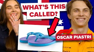 Brits vs Aussies: Who Speaks Proper English (ft Oscar Piastri)