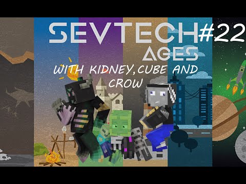 Another Creeper?! Sevtech Ages Ep. 22 W/ Kidney, Cube, and Crow! -Minecraft Modded Survival