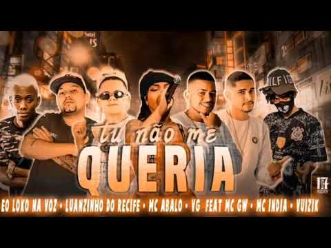 MC ABALO LUANZINHO DO RECIFE EOLOKONAVOZ LUCAS DO VG - FAET MC INDIA GW & VUIZIK - TU NAO ME QUERIA