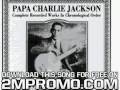 Papa Charlie Jackson Volume 1 1924 1926 The Cat's Got The Measles