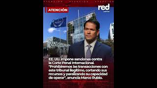 EE. UU. sanciona a la Corte Penal Internacional: Marco Rubio anuncia nuevas medidas
