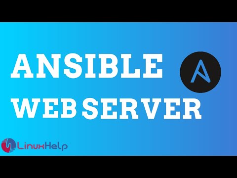 How to Deploy the Web Server In Ansible | LinuxHelp Tutorials