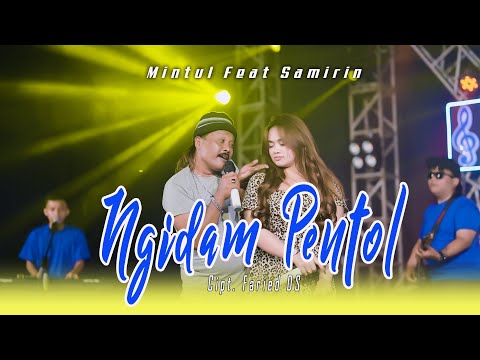 SAMIRIN X MINTUL WOKO CHANNEL - NGIDAM PENTOL(Official Music Live)AKU PINGIN PENTOL SENG ENEK ENDOKE