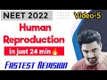 'Human Reproduction' In Just 24 Minutes🔥| Fastest Revision Series | Neet 2022