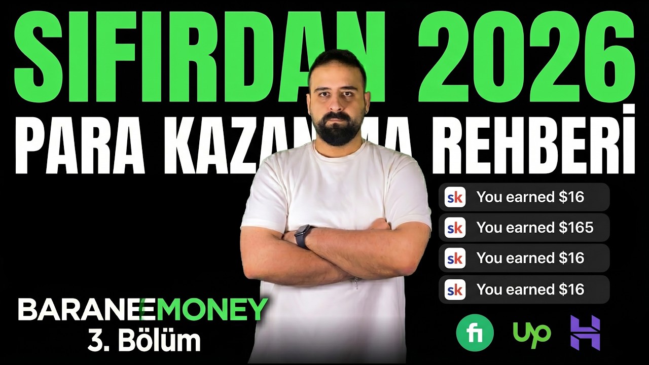 2026'da SIFIRDAN Para Kazanacak Olsam Bunları Yapardım | Baraneemoney 3. Bölüm