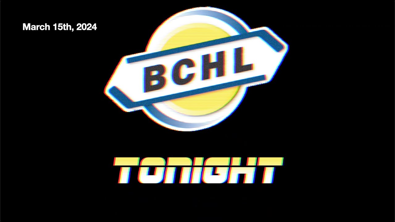 BCHL Tonight - March 15th, 2024