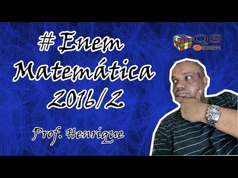 #Enem Matemática 2016/2 com Prof. Henrique (Questão 140/Azul)