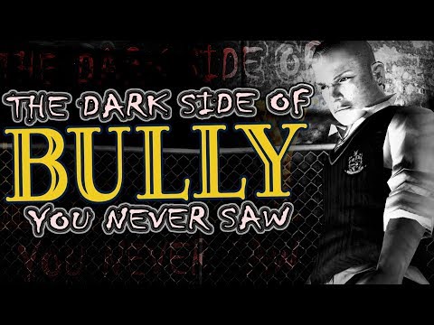 The Dark Side of BULLY You Never Saw