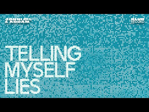 JONNI GIL, ADDAM - TELLING MYSELF LIES