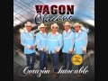 Vagon Chicano - Corazon Intocable