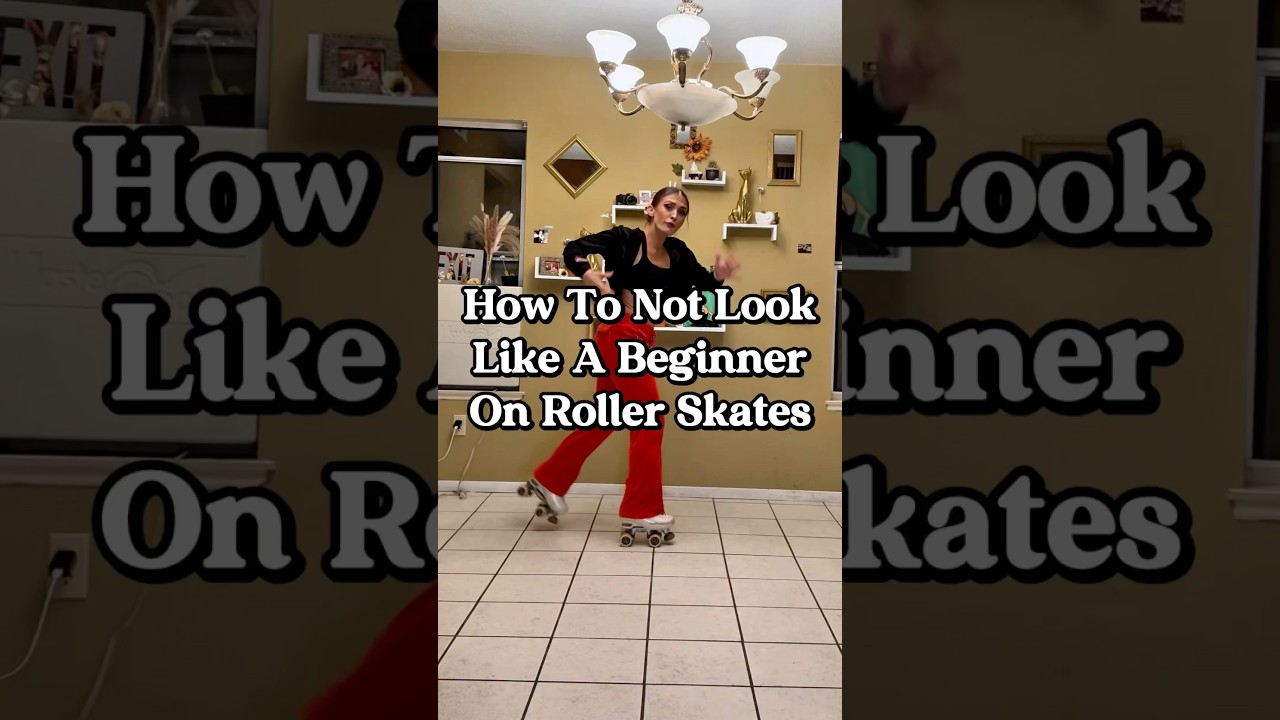How To NOT Look Like A Beginner On Roller Skates: