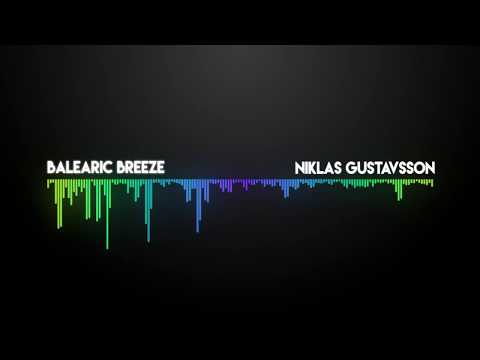 Balearic Breeze by Niklas Gustavsson - [Soft House Music]